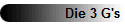 Die 3 G's